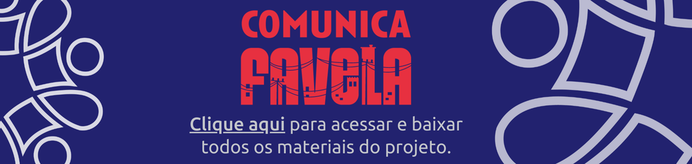 banner materiais comunica favela